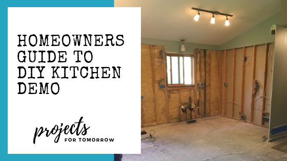 step by step homeowners guide to demolishing a kitchen DIY style