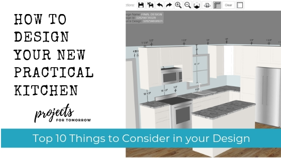 how to design your new practical kitchen and top 10 thing to consider in your design.
