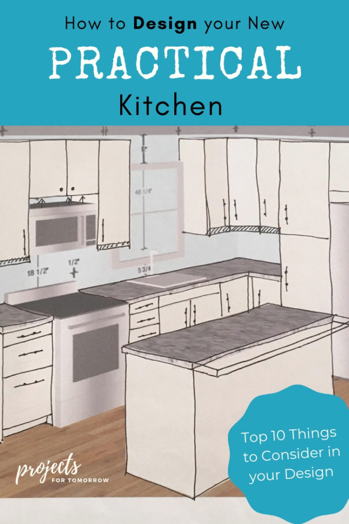 how to design your new practical kitchen. 10 things to consider in your design.
