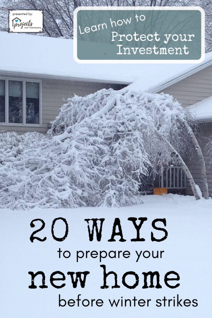 20 Ways to prepare your new home before winter strikes. learn how to protect your investment.