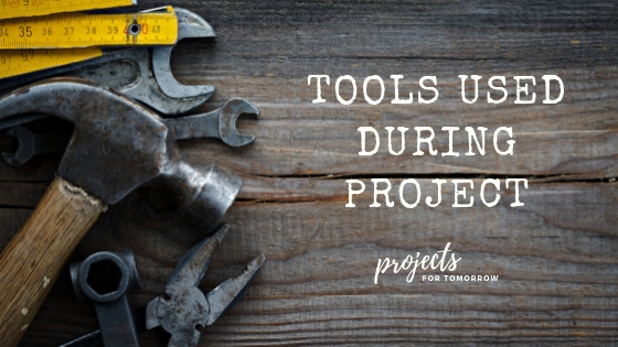 Tools used during project